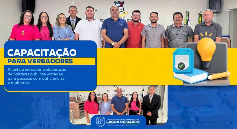 Câmara Municipal de Lagoa do Barro do Piauí realiza capacitação sobre o papel do vereador e políticas públicas inclusivas